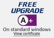 All our windows are A+ rated. Click for details